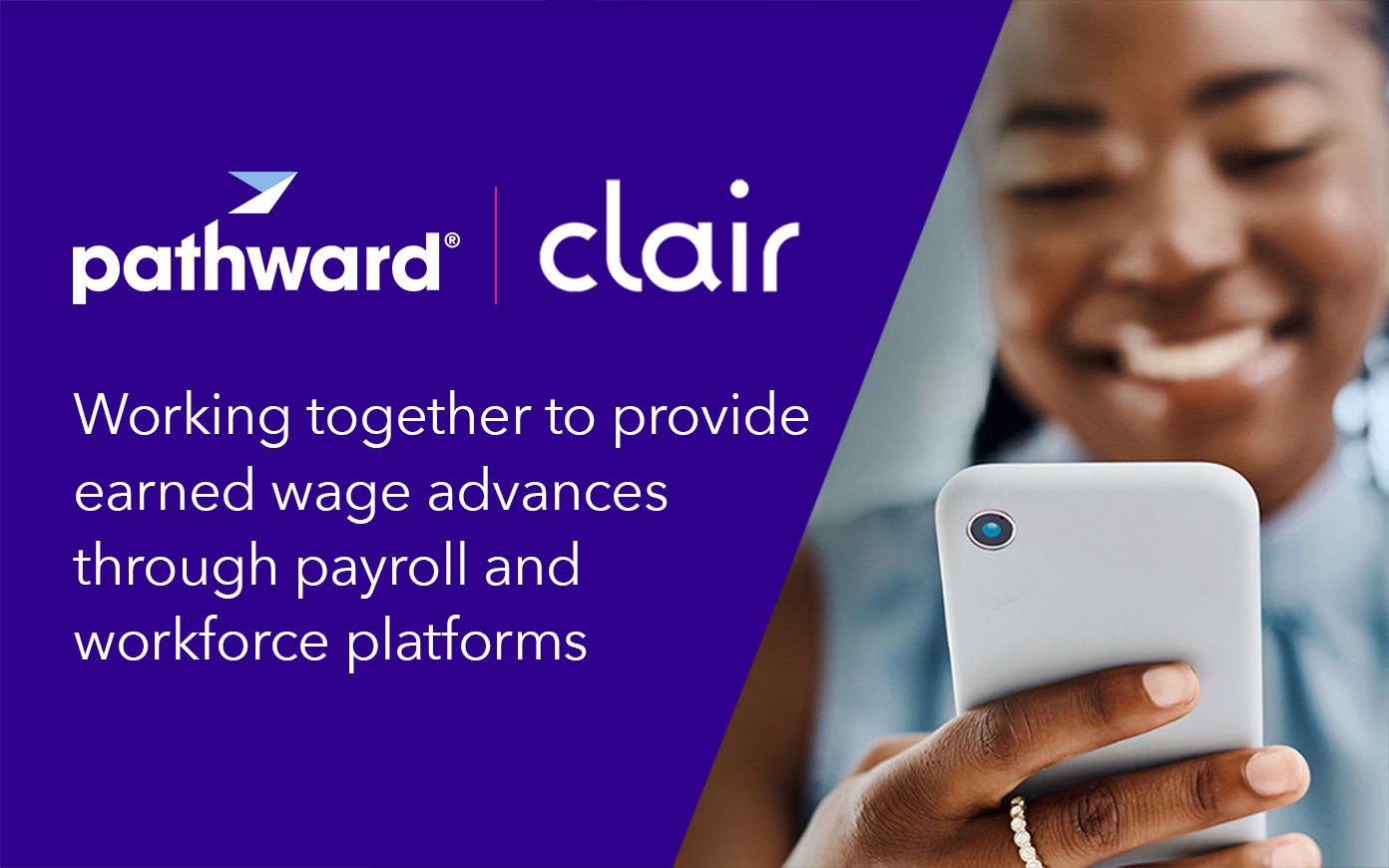 Pathward and Clair extend partnership to expand access to earned wage advances