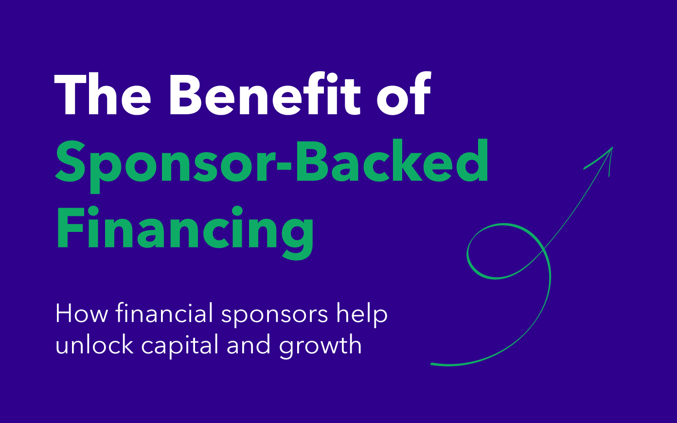 What is Sponsor-Backed Financing?