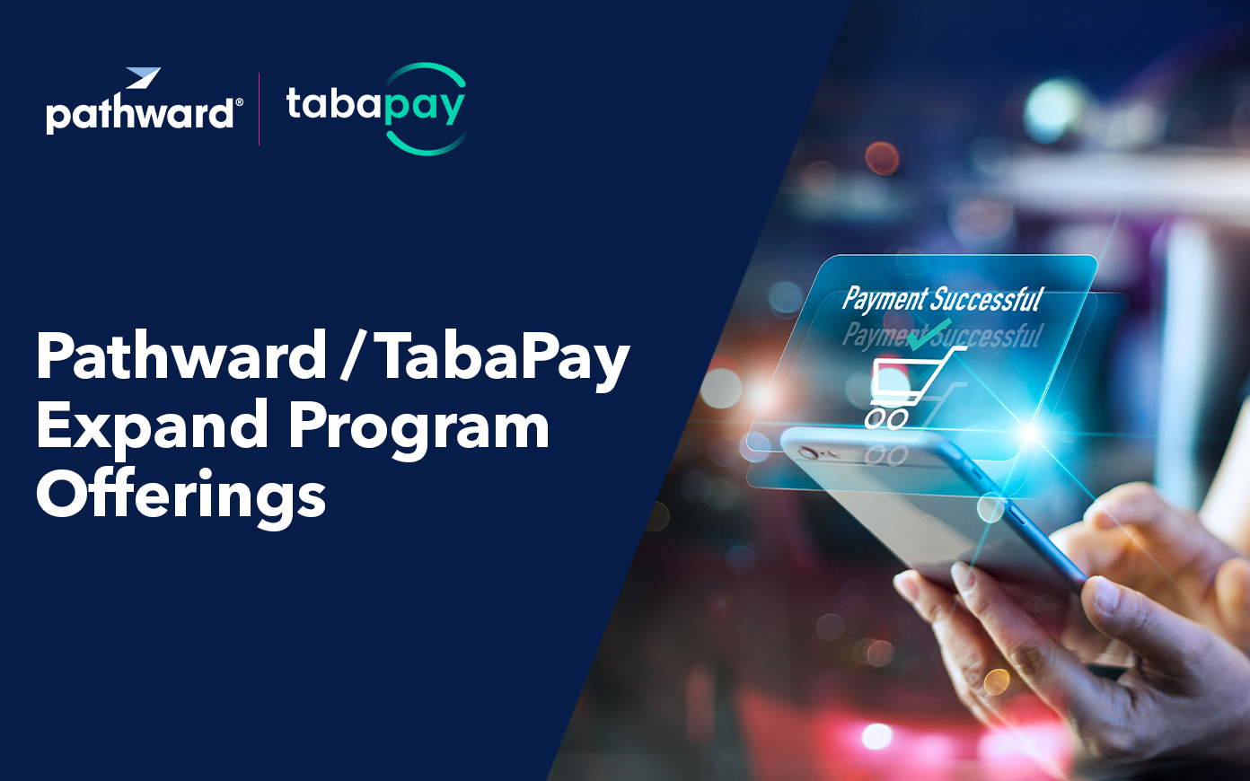 Pathward and TabaPay Extend Partnership and Expand Program Offerings