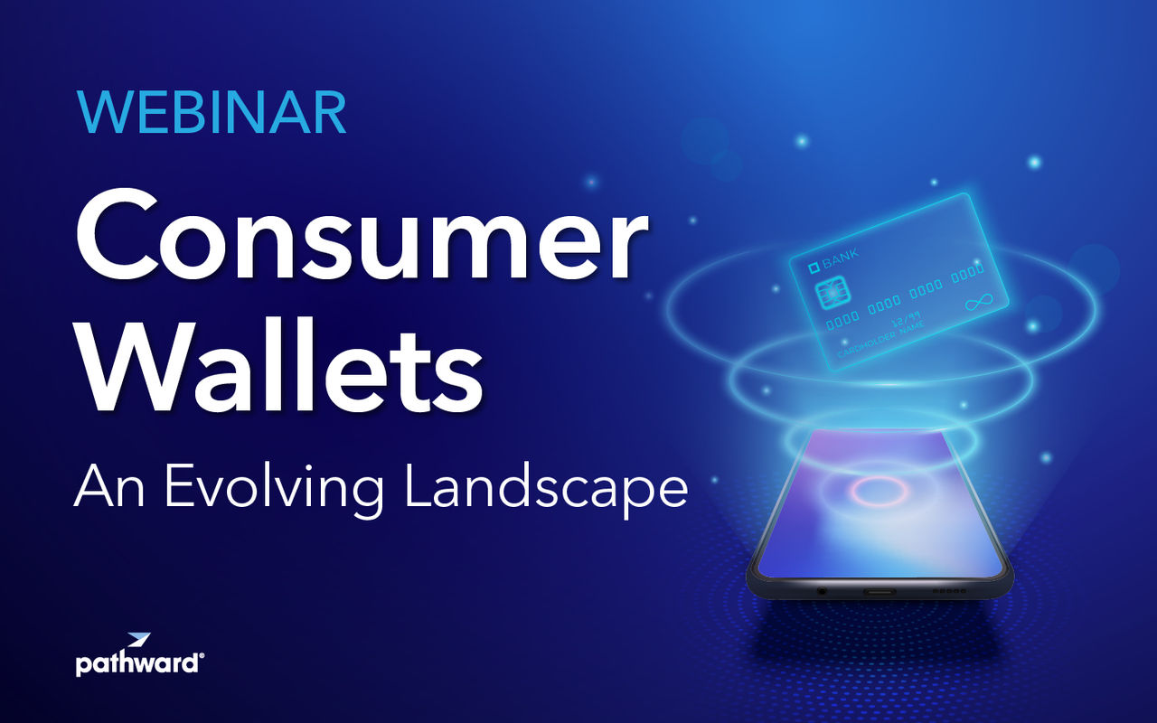Consumer Wallets: An Evolving Landscape Webinar