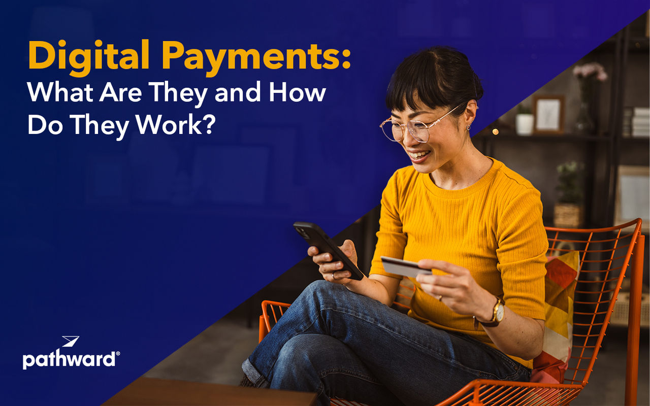 Digital Payments: What Are They and How Do They Work? 