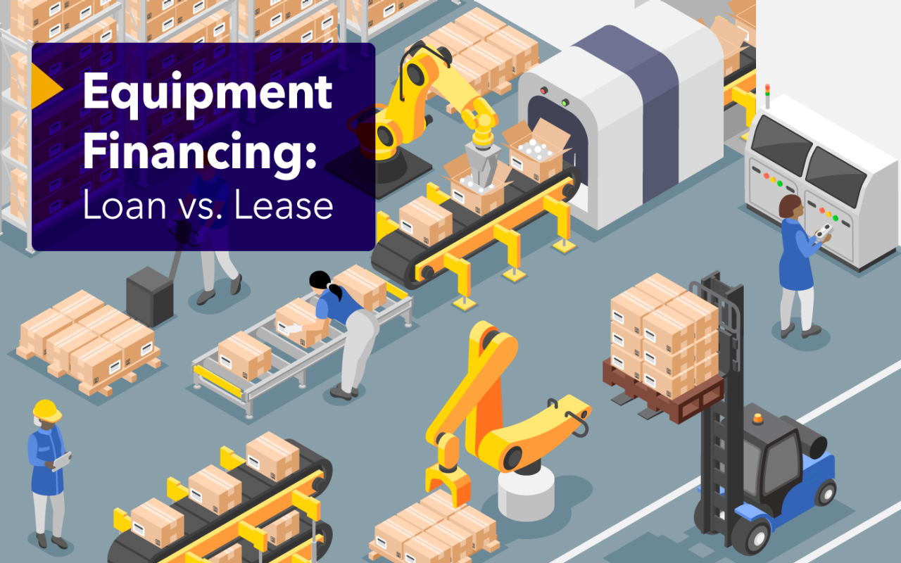 Equipment Financing: Loan vs. Lease